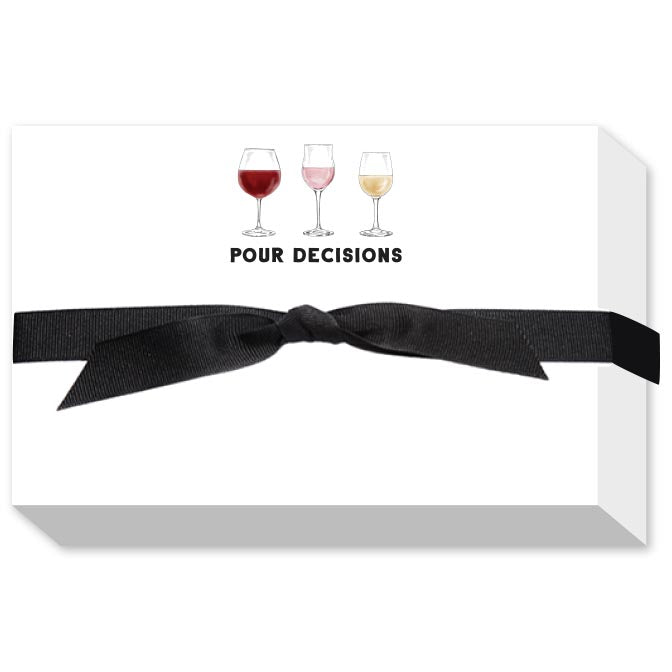 POUR DECISIONS BIG & BOLD