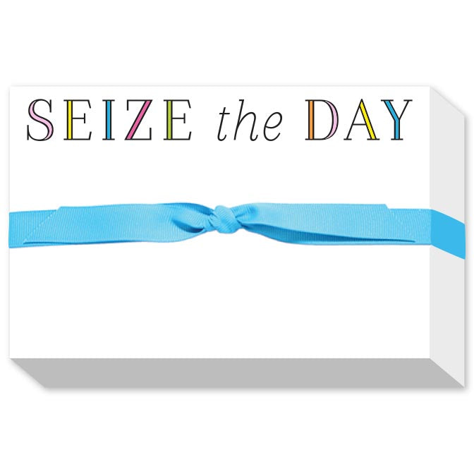 SEIZE THE DAY BIG & BOLD