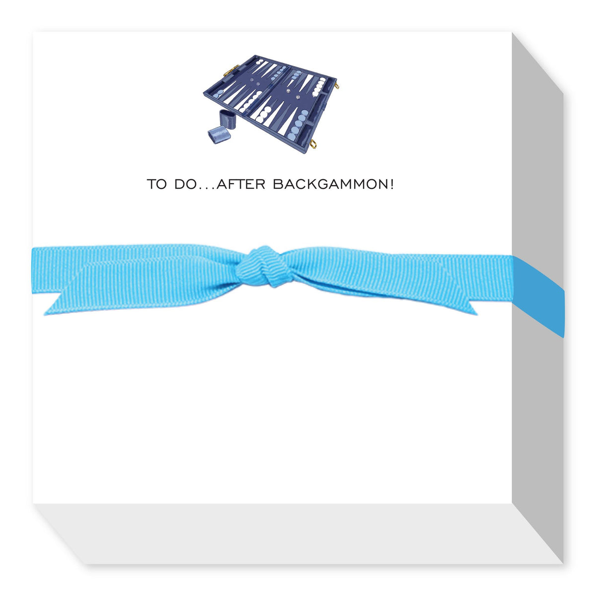 TO DO...AFTER BACKGAMMON!