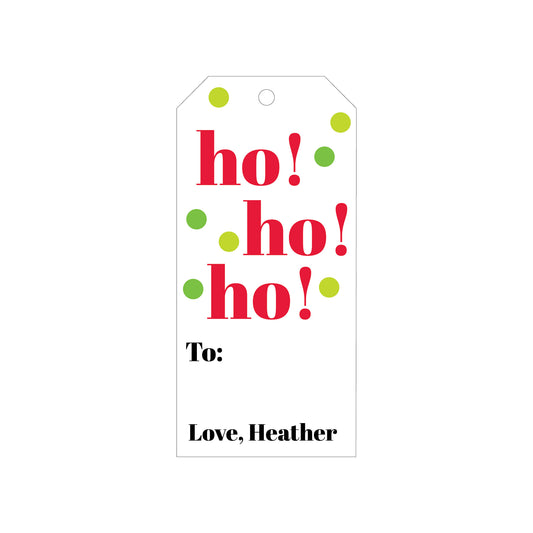 HO! HO! HO! PERSONALIZED HOLIDAY GIFT TAGS