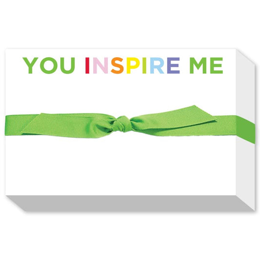 YOU INSPIRE ME BIG AND BOLD NOTEPAD