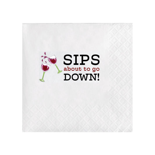 SIPS ABOUT TO GO DOWN COCKTAIL NAPKINS