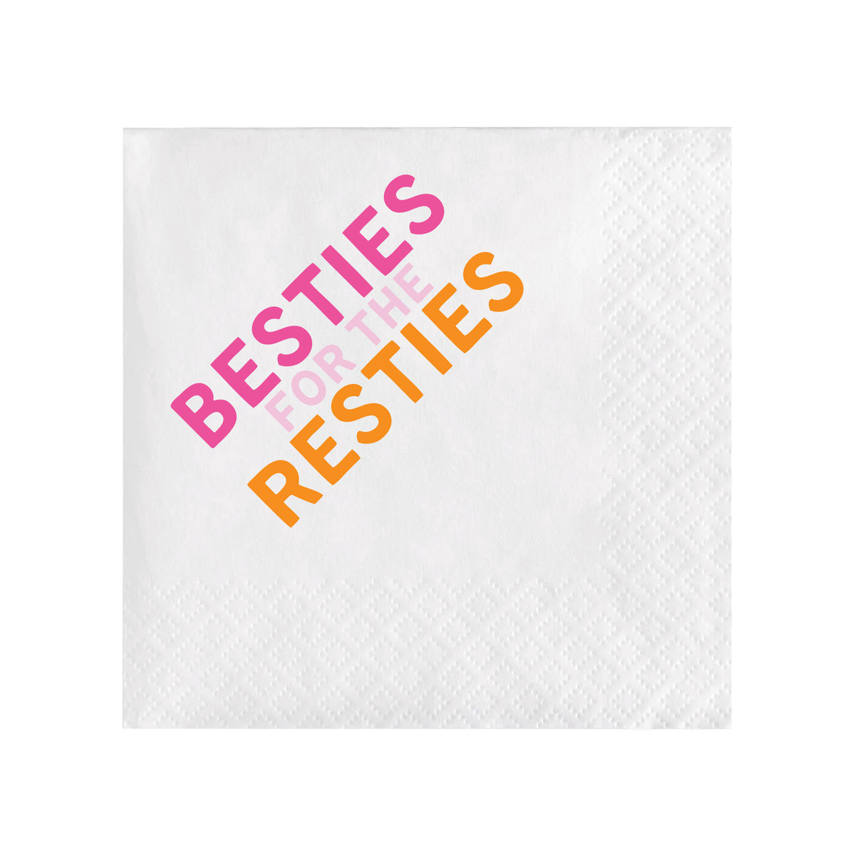 BESTIES FOR THE RESTIES COCKTAIL NAPKINS