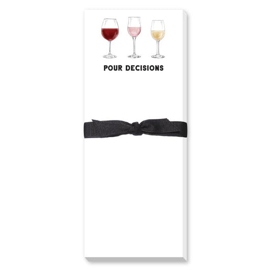 POUR DECISIONS SKINNIE NOTEPAD