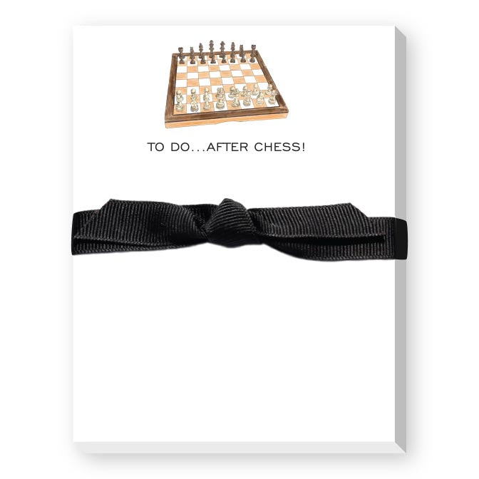 TO DO...AFTER CHESS!