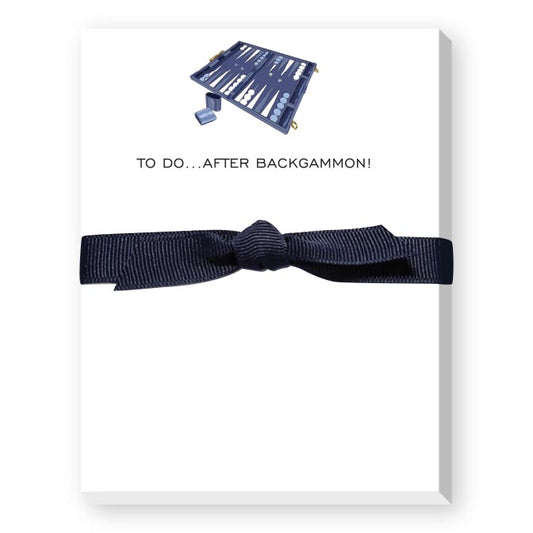 TO DO...AFTER BACKGAMMON!