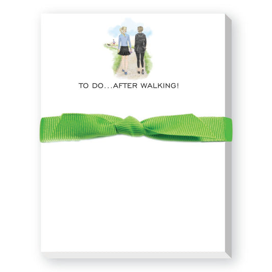 TO DO...AFTER WALKING