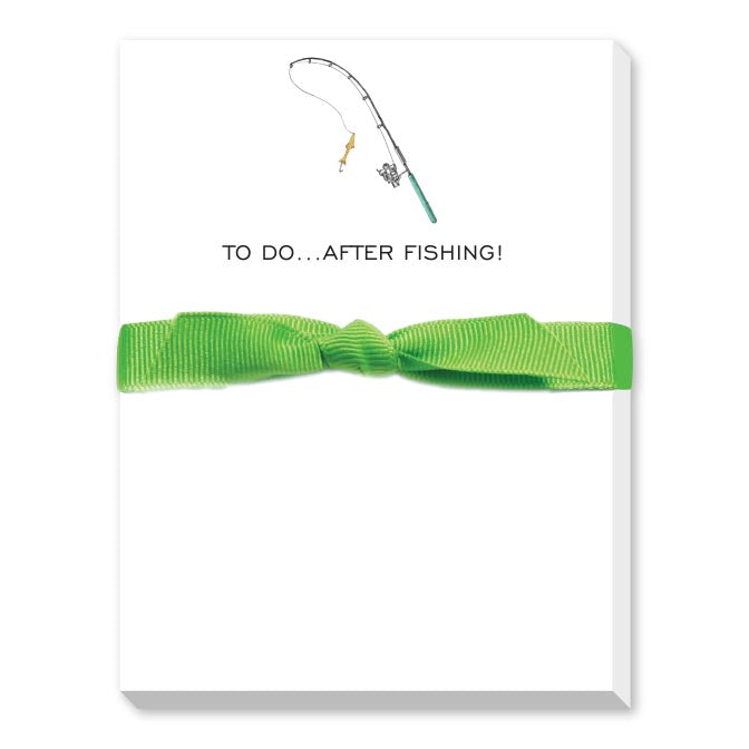 TO DO...AFTER FISHING!